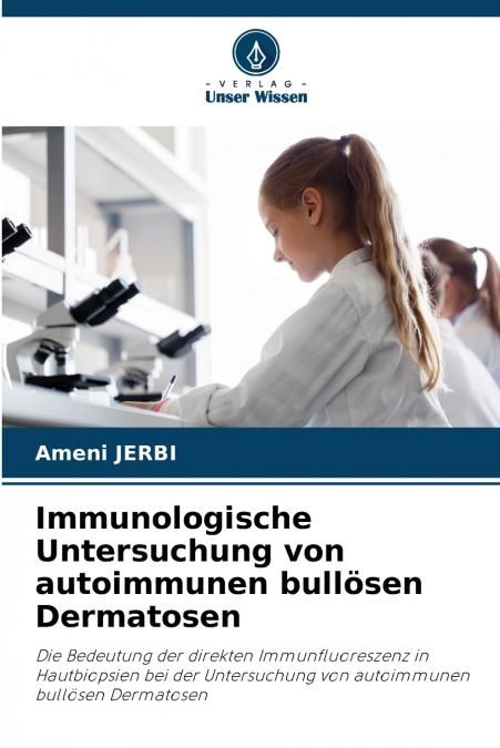 IMMUNOLOGISCHE UNTERSUCHUNG VON AUTOIMMUNEN BULLOSEN DERMATO