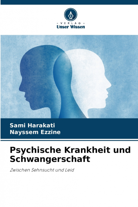 PSYCHISCHE KRANKHEIT UND SCHWANGERSCHAFT