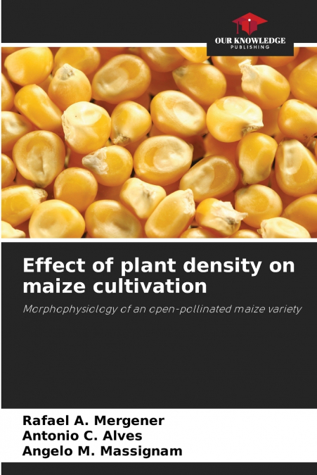EFFECT OF PLANT DENSITY ON MAIZE CULTIVATION