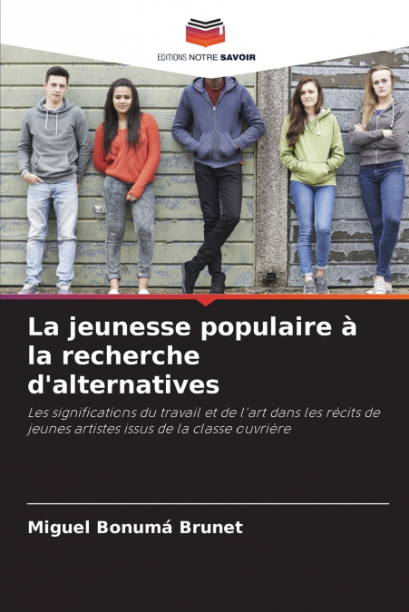 LA JEUNESSE POPULAIRE A LA RECHERCHE D?ALTERNATIVES