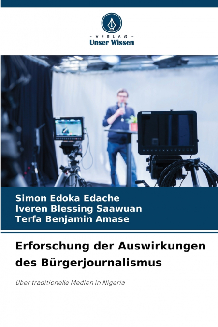 ERFORSCHUNG DER AUSWIRKUNGEN DES BURGERJOURNALISMUS