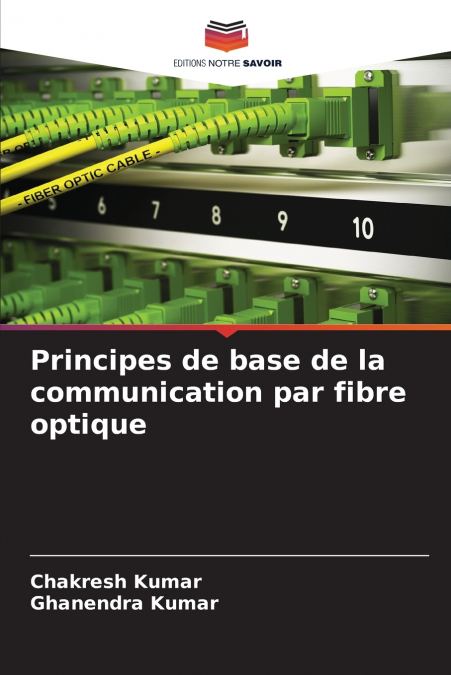 PRINCIPES DE BASE DE LA COMMUNICATION PAR FIBRE OPTIQUE