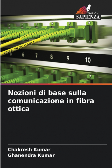 NOZIONI DI BASE SULLA COMUNICAZIONE IN FIBRA OTTICA