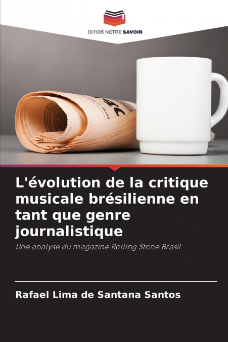 L?EVOLUTION DE LA CRITIQUE MUSICALE BRESILIENNE EN TANT QUE