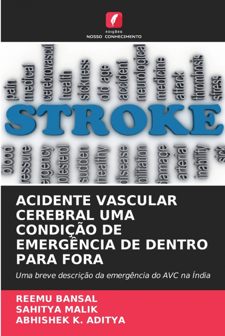 ACIDENTE VASCULAR CEREBRAL UMA CONDI��O DE EMERG�NCIA DE DEN