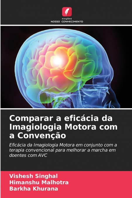 COMPARAR A EFICACIA DA IMAGIOLOGIA MOTORA COM A CONVEN�AO