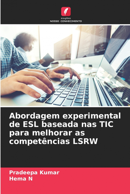 ABORDAGEM EXPERIMENTAL DE ESL BASEADA NAS TIC PARA MELHORAR