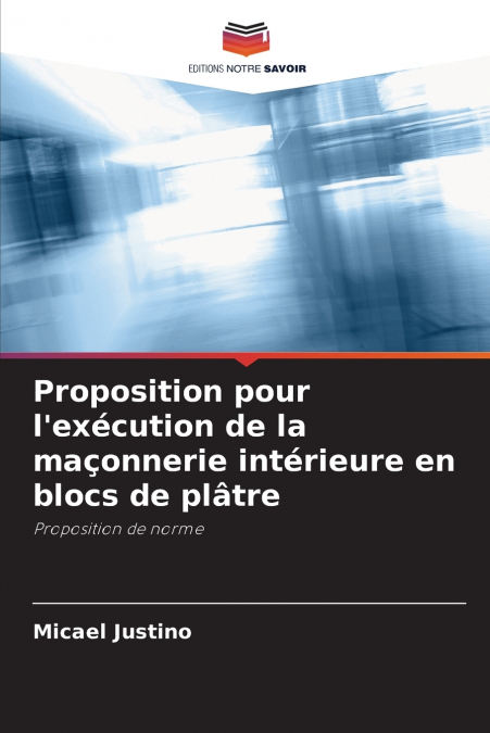 PROPOSITION POUR L?EXECUTION DE LA MA�ONNERIE INTERIEURE EN