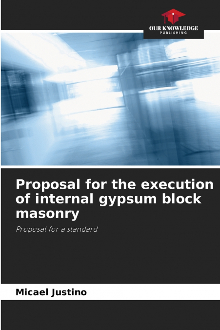 PROPOSAL FOR THE EXECUTION OF INTERNAL GYPSUM BLOCK MASONRY