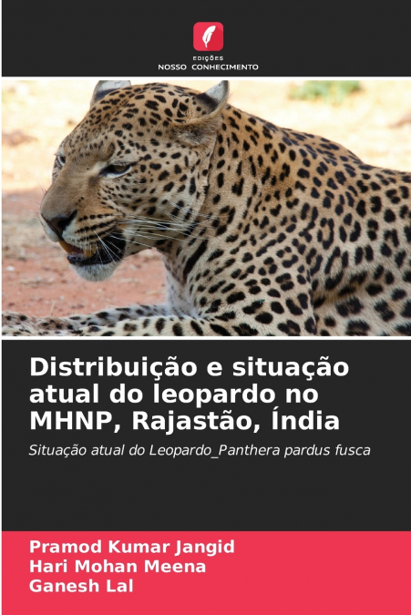 DISTRIBUIAO E SITUAAO ATUAL DO LEOPARDO NO MHNP, RAJASTAO,