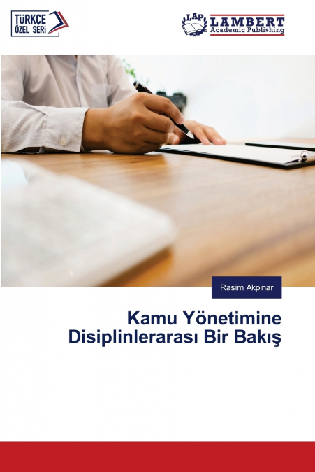 KAMU YONETIMINE DISIPLINLERARAS? BIR BAK??