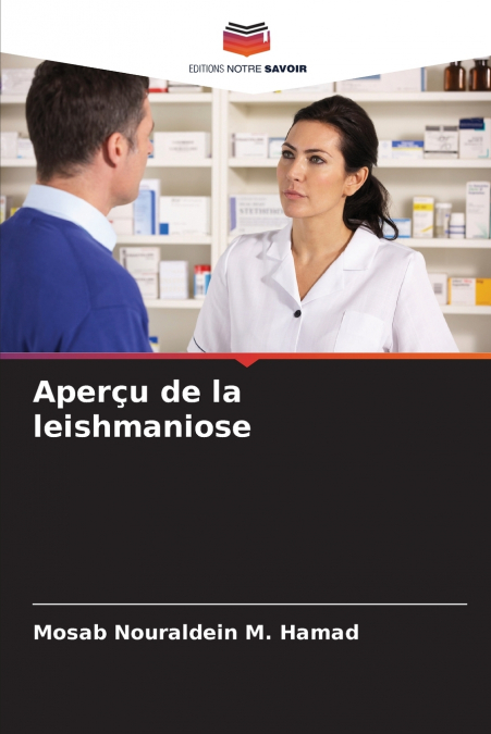 APER�U DE LA LEISHMANIOSE