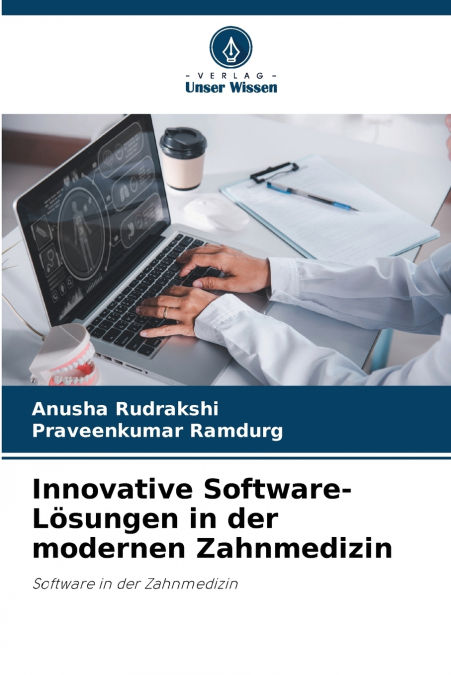 DES SOLUTIONS LOGICIELLES INNOVANTES POUR UNE DENTISTERIE MO