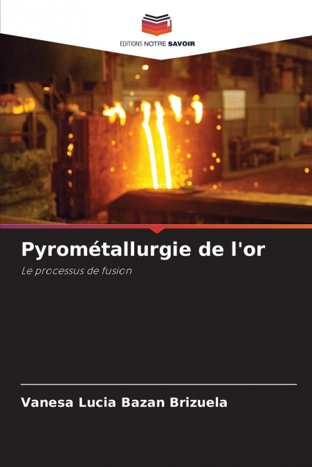 GOLD PYROMETALLURGY