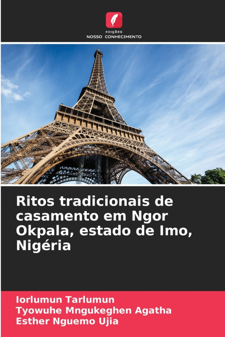 RITOS TRADICIONAIS DE CASAMENTO EM NGOR OKPALA, ESTADO DE IM