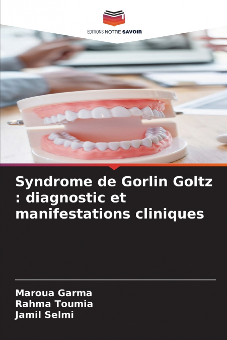 SYNDROME DE GORLIN GOLTZ