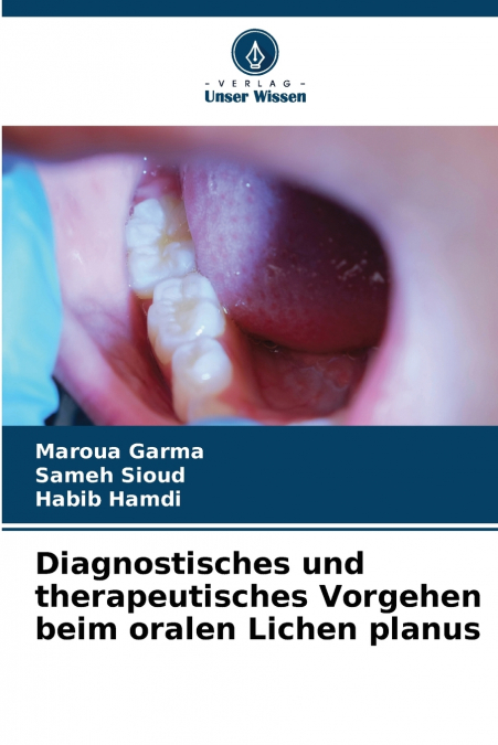 DIAGNOSTISCHES UND THERAPEUTISCHES VORGEHEN BEIM ORALEN LICH