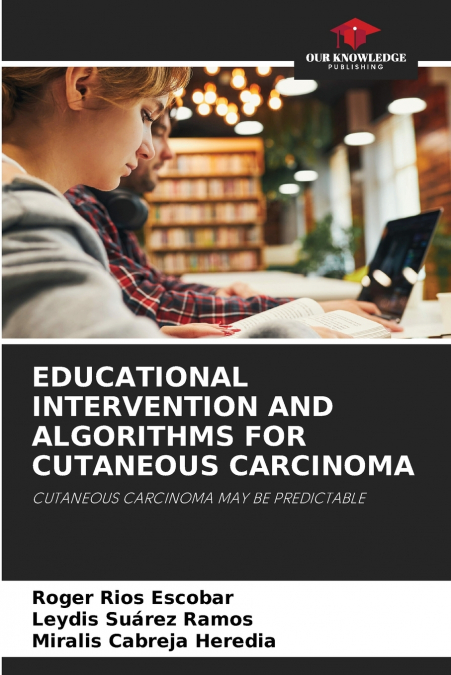 INTERVENCION EDUCATIVA Y ALGORITMOS PARA EL CARCINOMA CUTANE