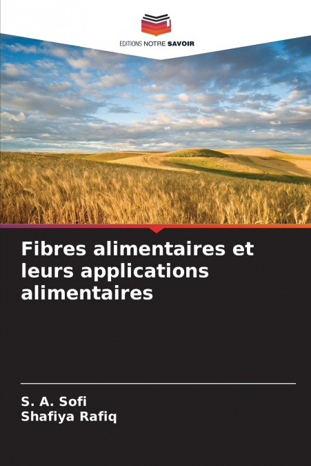 FIBRES ALIMENTAIRES ET LEURS APPLICATIONS ALIMENTAIRES