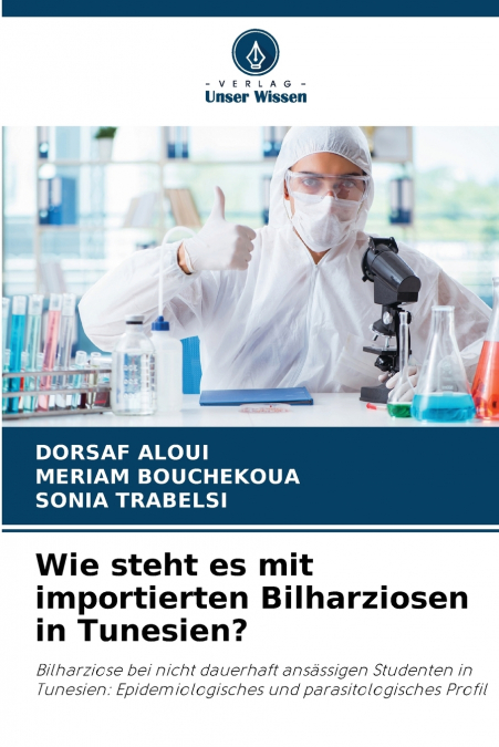 WIE STEHT ES MIT IMPORTIERTEN BILHARZIOSEN IN TUNESIEN?