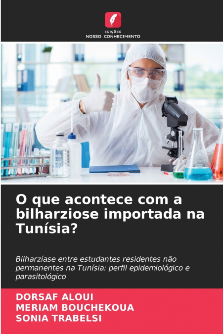 O QUE ACONTECE COM A BILHARZIOSE IMPORTADA NA TUNISIA?