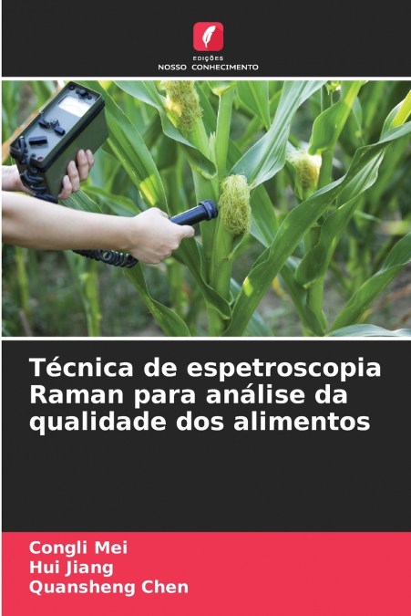 TECNICA DE ESPETROSCOPIA RAMAN PARA ANALISE DA QUALIDADE DOS