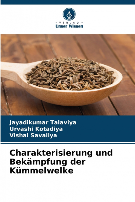 CHARAKTERISIERUNG UND BEKAMPFUNG DER KUMMELWELKE