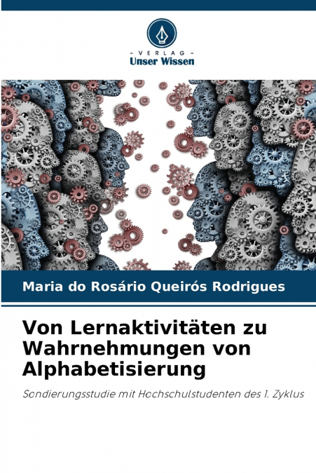 VON LERNAKTIVITATEN ZU WAHRNEHMUNGEN VON ALPHABETISIERUNG