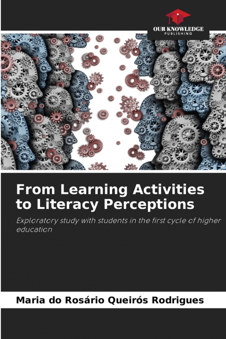 FROM LEARNING ACTIVITIES TO LITERACY PERCEPTIONS