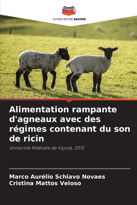 ALIMENTATION RAMPANTE D?AGNEAUX AVEC DES REGIMES CONTENANT D