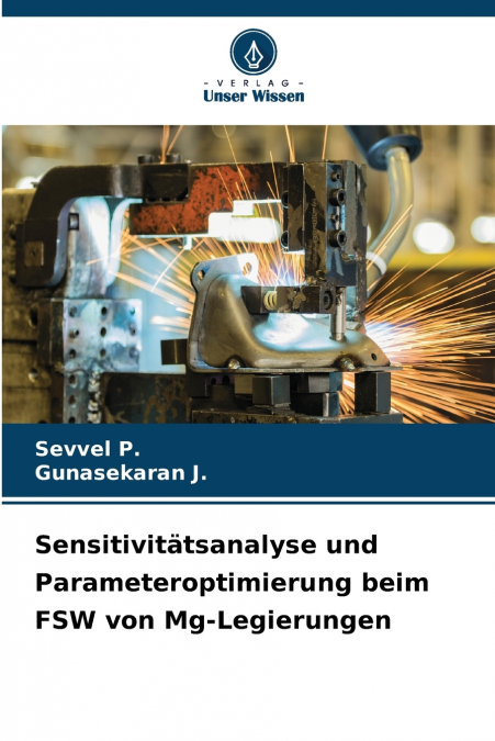 SENSITIVITATSANALYSE UND PARAMETEROPTIMIERUNG BEIM FSW VON M