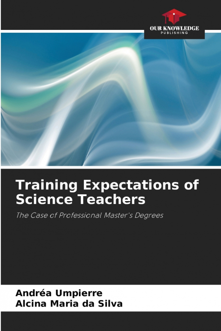 ATTENTES EN MATIERE DE FORMATION DES PROFESSEURS DE SCIENCES