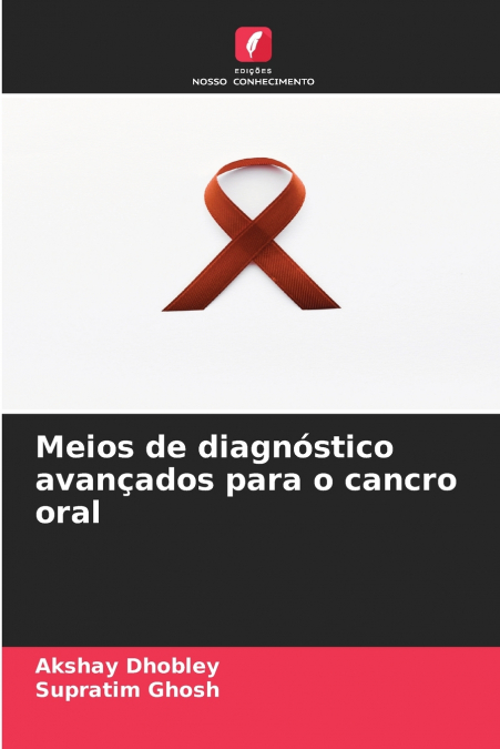 MEIOS DE DIAGNOSTICO AVAN�ADOS PARA O CANCRO ORAL