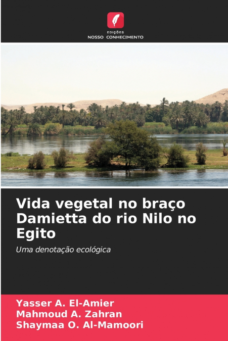 VIDA VEGETAL NO BRA�O DAMIETTA DO RIO NILO NO EGITO