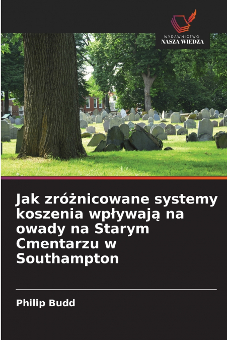JAK ZRO?NICOWANE SYSTEMY KOSZENIA WP?YWAJ? NA OWADY NA STARY