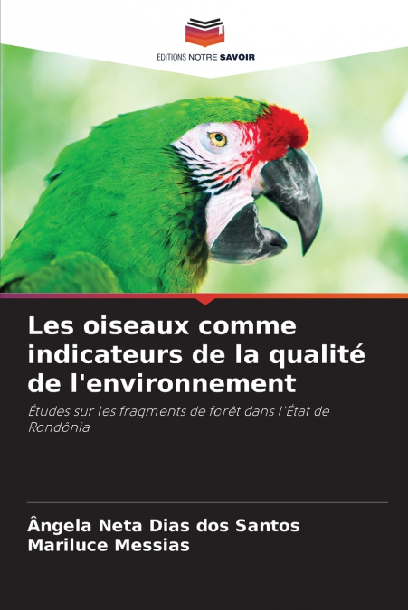 BIRDS AS INDICATORS OF ENVIRONMENTAL QUALITY