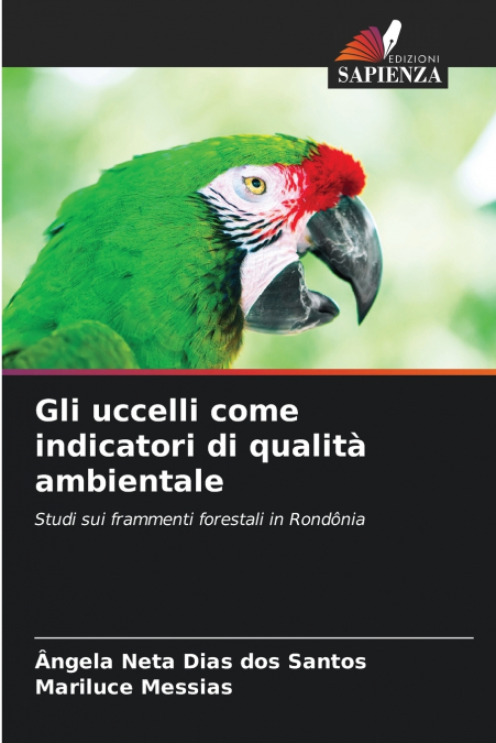 BIRDS AS INDICATORS OF ENVIRONMENTAL QUALITY