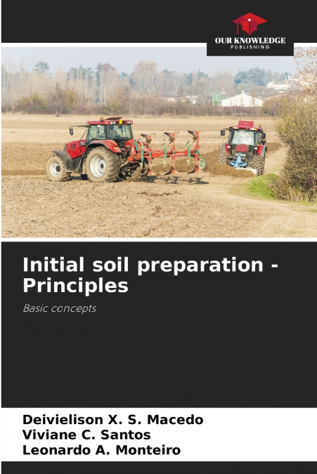 INITIAL SOIL PREPARATION - PRINCIPLES