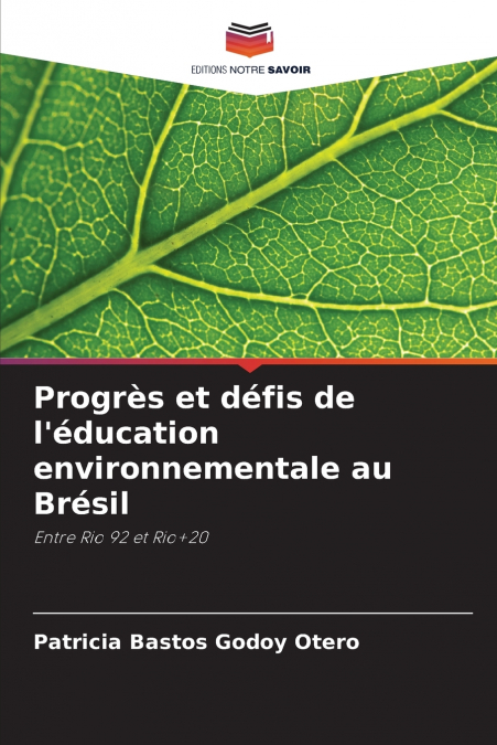 PROGRES ET DEFIS DE L?EDUCATION ENVIRONNEMENTALE AU BRESIL