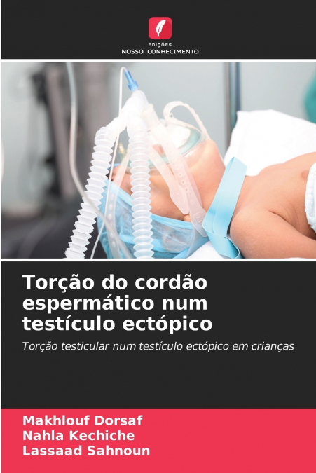 TOR�AO DO CORDAO ESPERMATICO NUM TESTICULO ECTOPICO