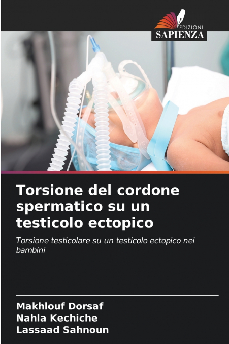 TORSIONE DEL CORDONE SPERMATICO SU UN TESTICOLO ECTOPICO