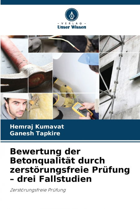 BEWERTUNG DER BETONQUALITAT DURCH ZERSTORUNGSFREIE PRUFUNG -