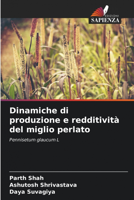 DINAMICHE DI PRODUZIONE E REDDITIVITA DEL MIGLIO PERLATO