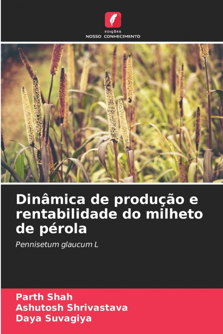 DINAMICA DE PRODU�AO E RENTABILIDADE DO MILHETO DE PEROLA