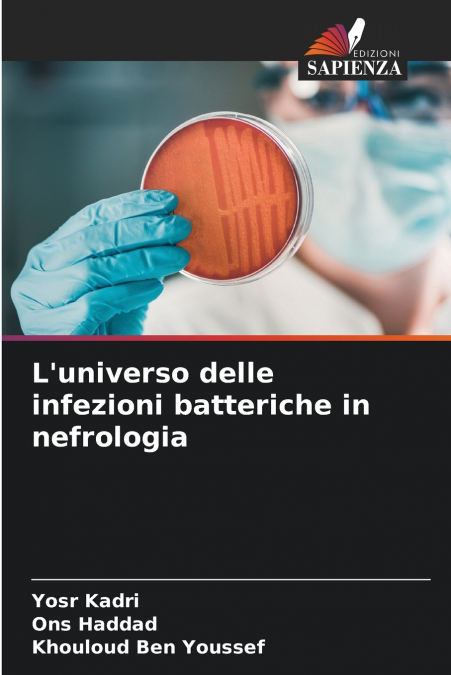 L?UNIVERSO DELLE INFEZIONI BATTERICHE IN NEFROLOGIA