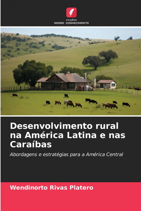 DESARROLLO RURAL EN AMERICA LATINA Y EL CARIBE