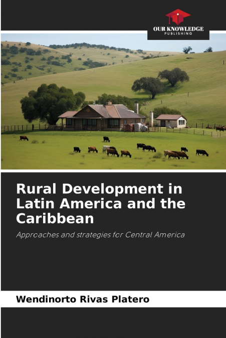 DESARROLLO RURAL EN AMERICA LATINA Y EL CARIBE