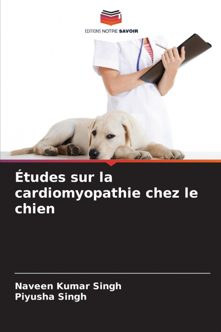 ETUDES SUR LA CARDIOMYOPATHIE CHEZ LE CHIEN