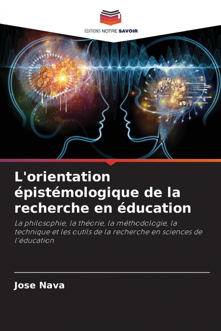 L?ORIENTATION EPISTEMOLOGIQUE DE LA RECHERCHE EN EDUCATION