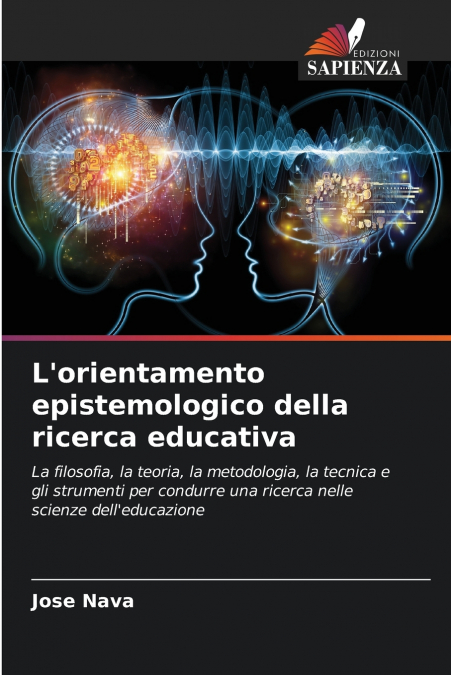 L?ORIENTAMENTO EPISTEMOLOGICO DELLA RICERCA EDUCATIVA